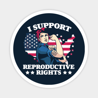 I Support Reproductive Rights // Patriotic American Feminist Magnet